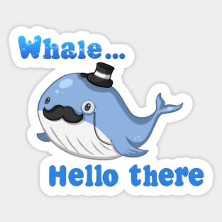 Whale hello there Sticker